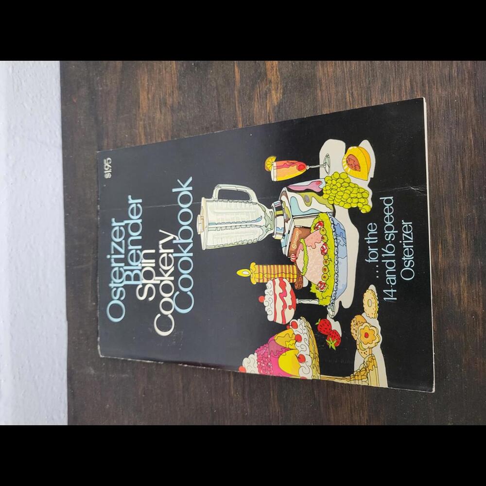 Osterizer Blender Spin Cookery Cookbook